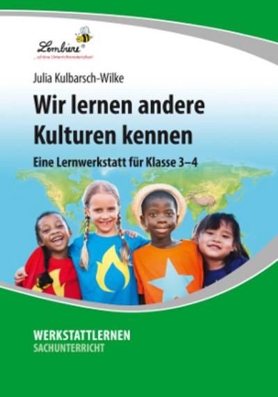 Wir lernen andere Kulturen kennen