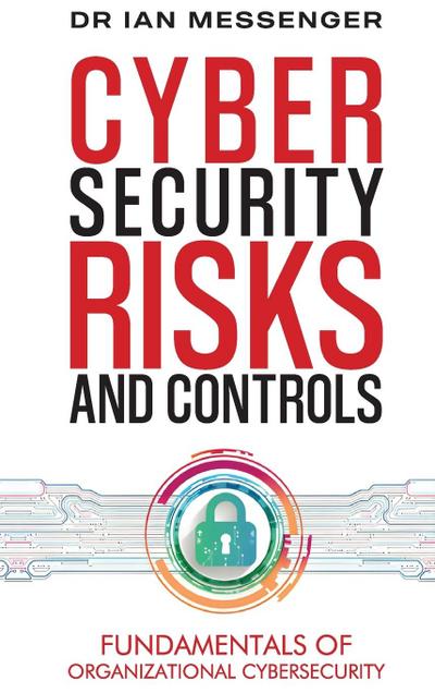 Cybersecurity Risks and Controls