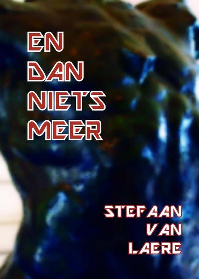 En dan niets meer (George Bracke Thriller, #7)