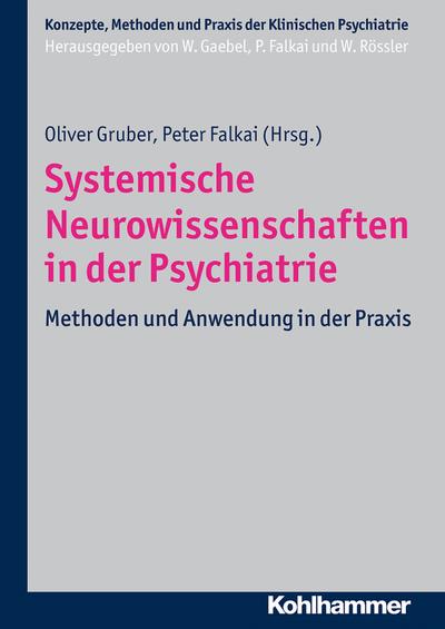 Systemische Neurowissenschaften in der Psychiatrie