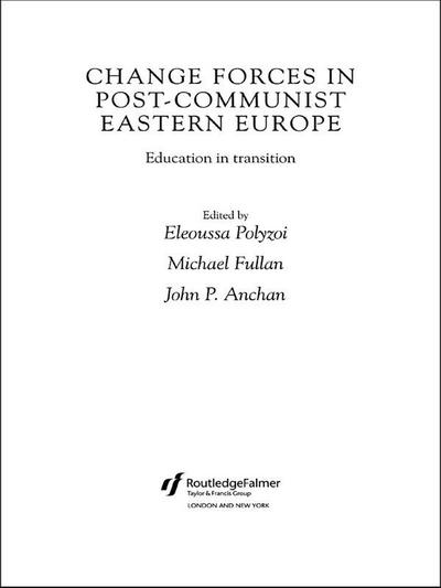 Change Forces in Post-Communist Eastern Europe