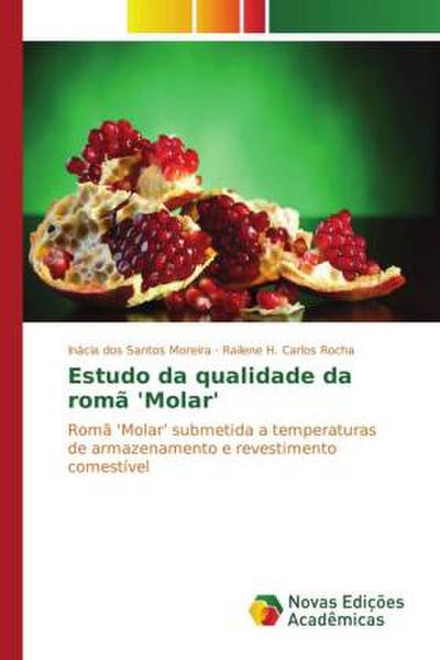 Estudo da qualidade da romã ’Molar’