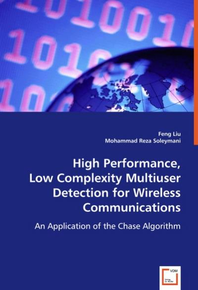 High Performance, Low Complexity Multiuser Detection for Wireless Networks