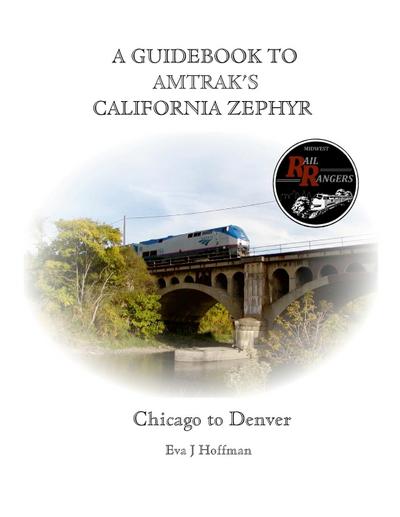 A GUIDEBOOK TO AMTRAK’S® CALIFORNIA ZEPHYR