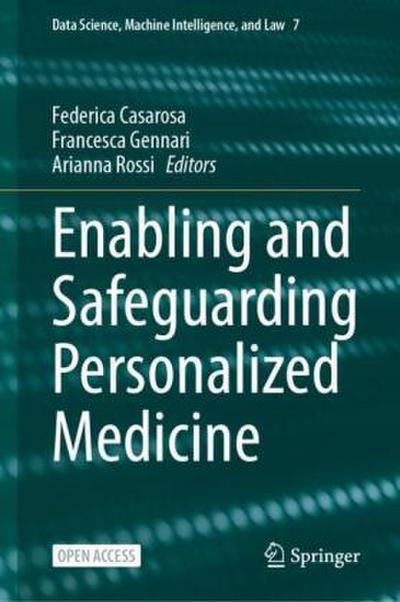 Enabling and Safeguarding Personalized Medicine