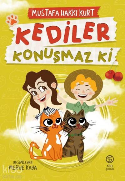 Kediler Konusmaz Ki