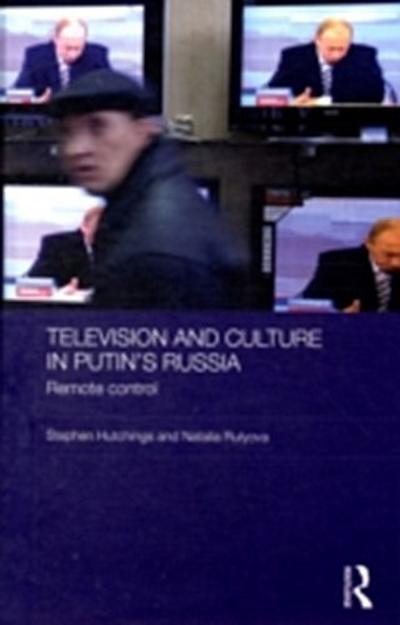 Television and Culture in Putin’s Russia