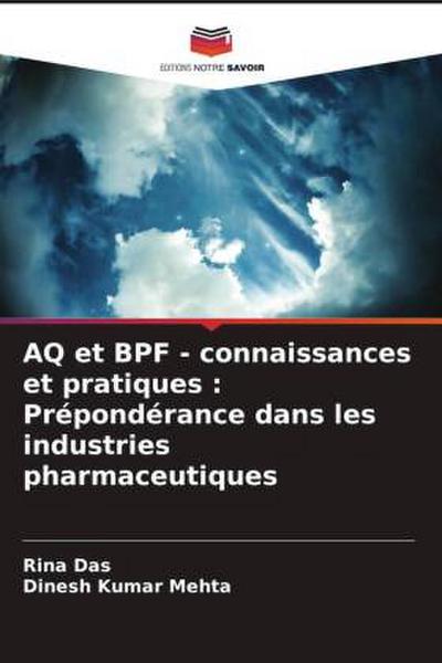 AQ et BPF - connaissances et pratiques : Prépondérance dans les industries pharmaceutiques