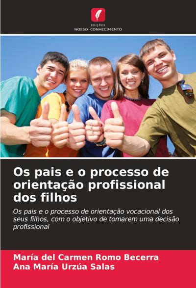 Os pais e o processo de orientação profissional dos filhos