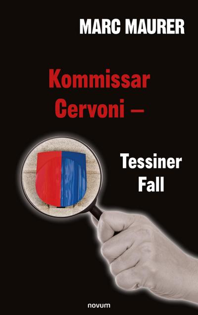 Kommissar Cervoni - Tessiner Fall