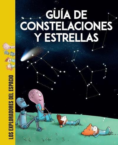 Guía de Constelaciones Y Estrellas / Guide to Constellations and Stars