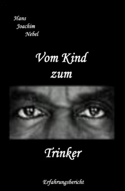 Vom Kind zum Trinker
