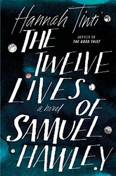Twelve Lives of Samuel Hawley