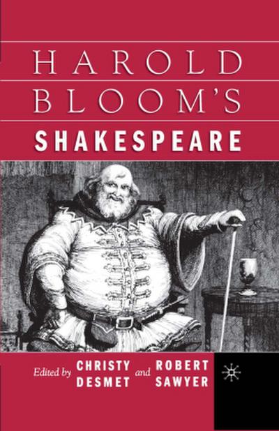 Harold Bloom’s Shakespeare