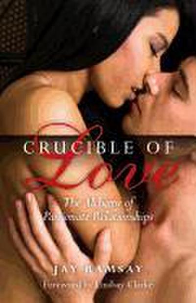 Crucible of Love