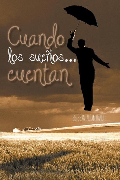 Cuando Los Suenos... Cuentan