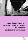 Identität und Unruhe - Fernando Pessoa als Denker der Moderne