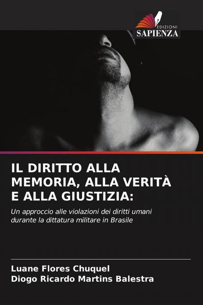 IL DIRITTO ALLA MEMORIA, ALLA VERITÀ E ALLA GIUSTIZIA: