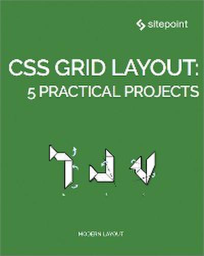 CSS Grid Layout: 5 Practical Projects