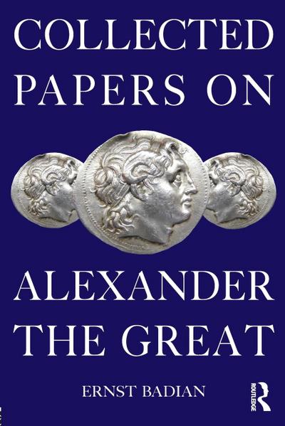 Collected Papers on Alexander the Great