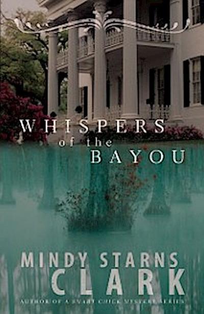 Whispers of the Bayou