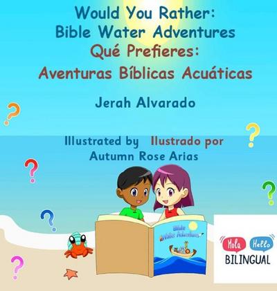 Would You Rather Bible Water Adventures