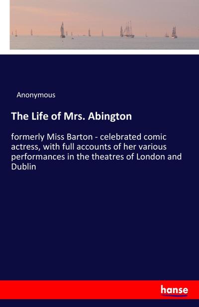 The Life of Mrs. Abington