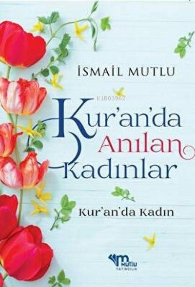 Kuranda Anilan Kadinlar