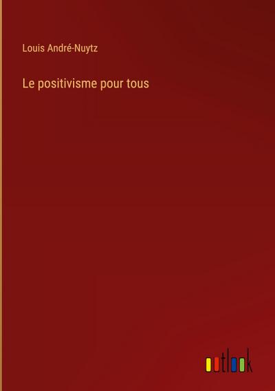 Le positivisme pour tous