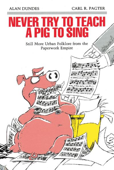 Never Try to Teach a Pig to Sing