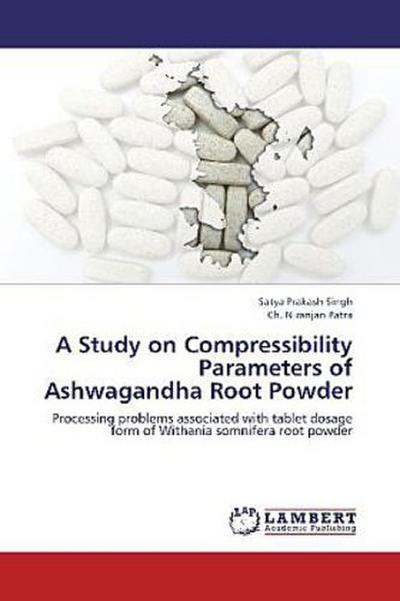 A Study on Compressibility Parameters of Ashwagandha Root Powder