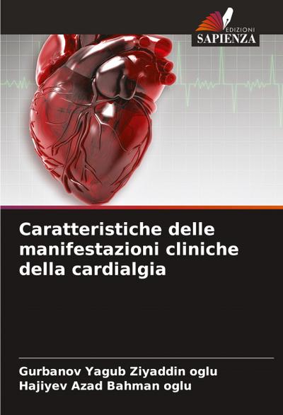 Caratteristiche delle manifestazioni cliniche della cardialgia