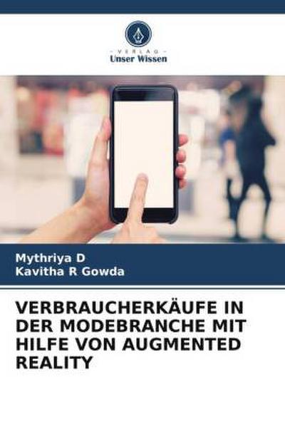VERBRAUCHERKÄUFE IN DER MODEBRANCHE MIT HILFE VON AUGMENTED REALITY