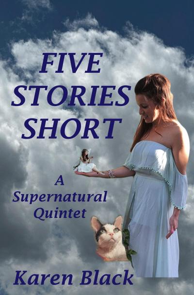 Five Stories Short, A Supernatural Quintet