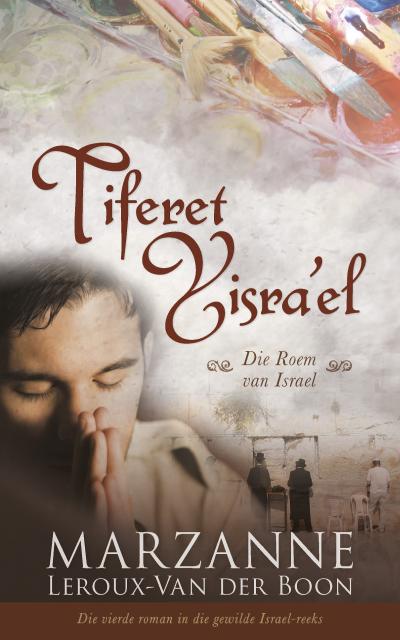 Israel-reeks 4: Tiferet Yisra’el: Die roem van Israel