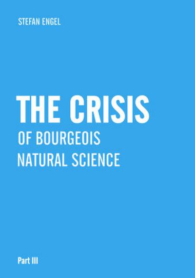 The Crisis of Bourgeois Natural Science