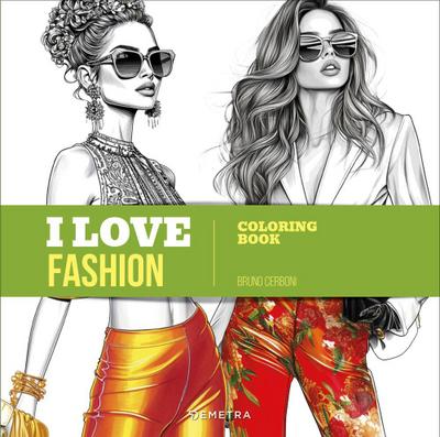 I love fashion. Coloring book