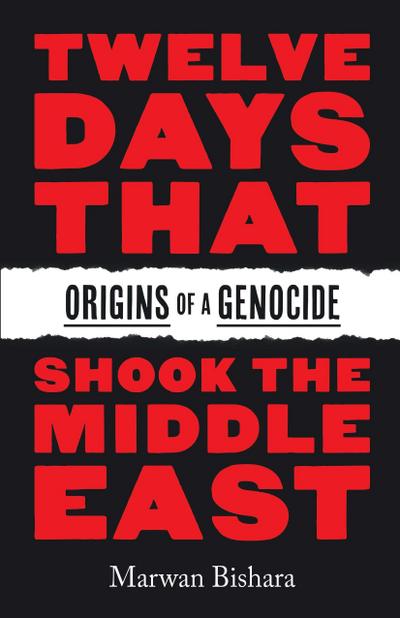 Twelve Days That Shook the Middle East