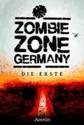 Zombie Zone Germany: Die Erste