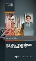 Dix cles pour reussir votre entreprise