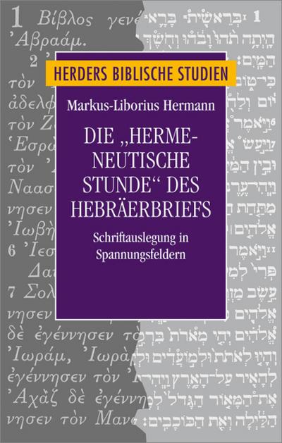 Die ’hermeneutische Stunde’ des Hebräerbriefes