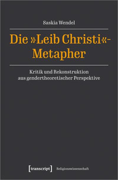 Die ’Leib Christi’-Metapher