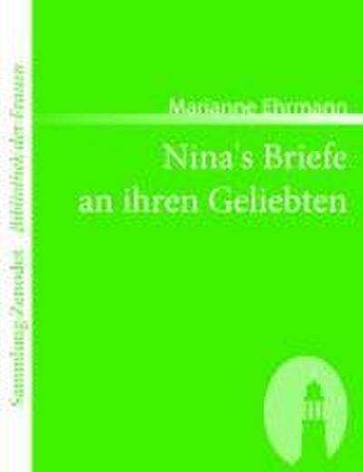 Nina’s Briefe an ihren Geliebten