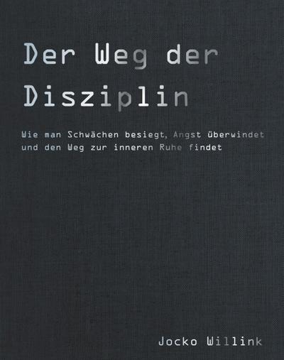 Der Weg der Disziplin