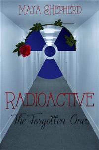 Radioactive: The Forgotten Ones