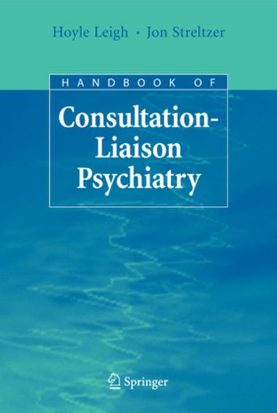Handbook of Consultation-Liaison Psychiatry