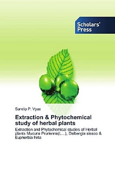 Extraction & Phytochemical study of herbal plants