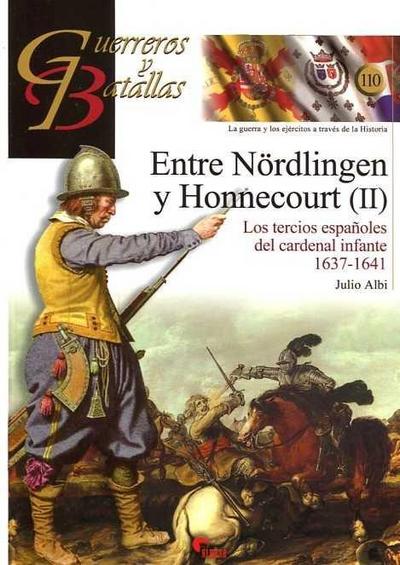 Entre Nördlingen y Honnecourt II : los tercios españoles del cardenal infante, 1637-1641