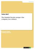 The DaimlerChrysler merger: One company, two cultures