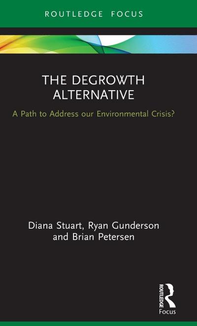 The Degrowth Alternative